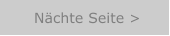 Nchte Seite >